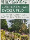 Foto: GPP. - &quot;Wildnis trifft Garten&quot;, das war das Motto des 2. Internationalen Gartensymposiums auf dem Dycker Feld. 